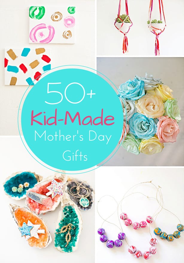 50+ DIY Mother's Day Gift Ideas & Crafts