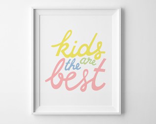 KIDS ARE THE BEST FREE PRINTABLE ART