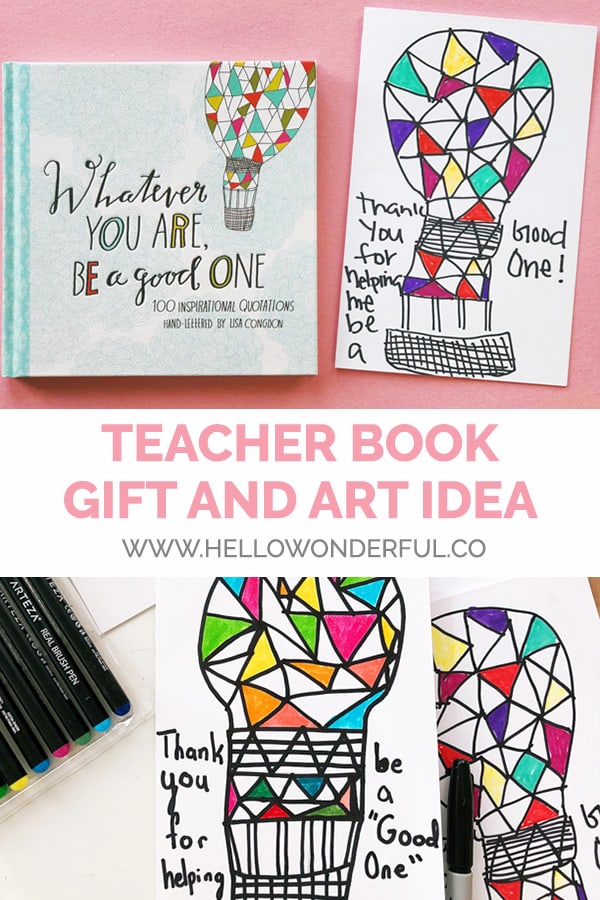 This cute homemade card and beautiful book of illustrated quotations makes the perfect teacher's gift for an end-of-year or Teacher Appreciation Day!