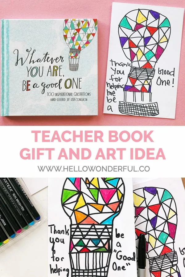 This cute homemade card and beautiful book of illustrated quotations makes the perfect teacher's gift for an end-of-year or Teacher Appreciation Day!