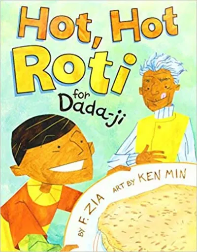 World Food Picture Books - Hot Hot Roti for Dada-ji
